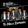 La Maquinaria Norteña - Tu Mala Entraña