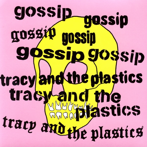 Real Damage - EP - Gossip & Tracy and The Plastics