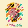 La Vida Loca (Native Roots Mix) [feat. MXO] - Single album lyrics, reviews, download