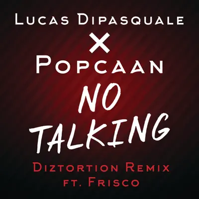 No Talking (Diztortion Remix) [feat. Frisco] - Single - Popcaan