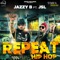 Repeat Hip Hop - Single (feat. JSL Singh) - Single
