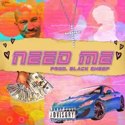 Need Me - Single - Black Sheep