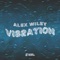 Vibration (Extended Version) - Alex Wiley lyrics