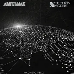 Magnetic Fields - EP by An-Ten-Nae & Stephan Jacobs album reviews, ratings, credits