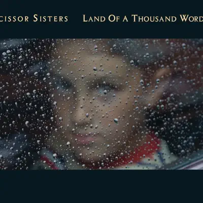 Land of a Thousand Words (Sebastien Tellier's Run to the Sun Mix) - Single - Scissor Sisters