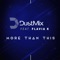 More Than This (feat. Flavia K) - DustMix lyrics