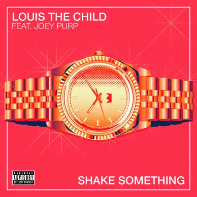 Shake Something (feat. Joey Purp) - Single - Louis The Child