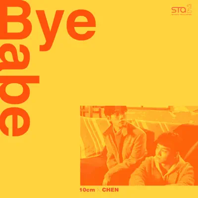 Bye Babe - Single - 10cm