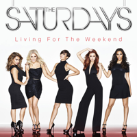 The Saturdays - Living For the Weekend (Deluxe Edition) artwork