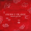 Virginia Is for Lovers - Single