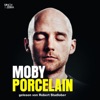 Moby - Porcelain, Kapitel 24