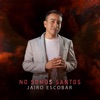 No Somos Santos - Single