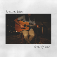 William Wild - Steady Now - EP artwork