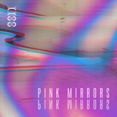 Pink Mirrors artwork