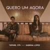 Quero Um Agora (feat. Sabrina Lopes) - Single