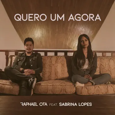 Quero Um Agora (feat. Sabrina Lopes) - Single - Raphael Ota