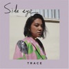 Side Eye - Single, 2018