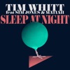 Sleep at Night (feat. Sim Jones & Matiah) [Radio Edit] - Single, 2017