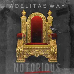 Notorious - Adelitas Way