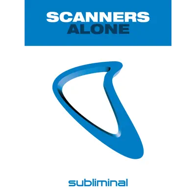Alone - Single - Scanners
