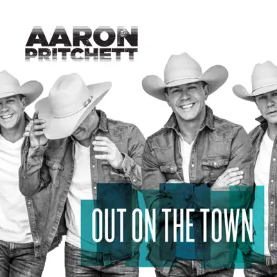 Out on the Town - EP - Aaron Pritchett