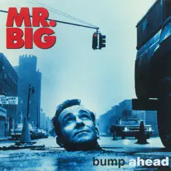 Bump Ahead [Expanded] - Mr. Big