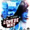 Love Di Way - Single album lyrics, reviews, download