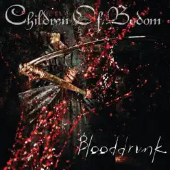 Blooddrunk (Bonus Track Version) - Children of Bodom