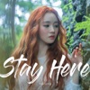 Stay Here - Single