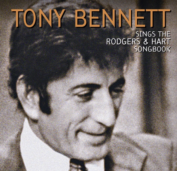 Sings the Rodgers & Hart Songbook (Bonus Tracks Version) - Tony Bennett