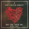 Bad Love (Qulinez Remix) - Single album lyrics, reviews, download