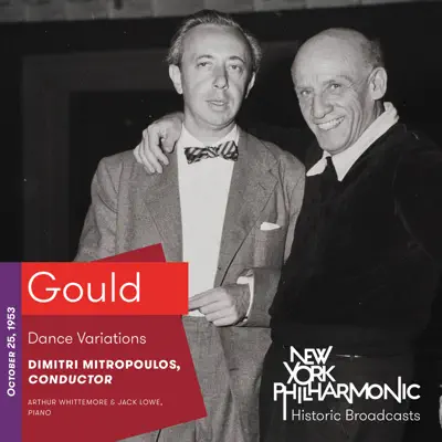 Gould: Dance Variations (Live, 1953) - EP - New York Philharmonic
