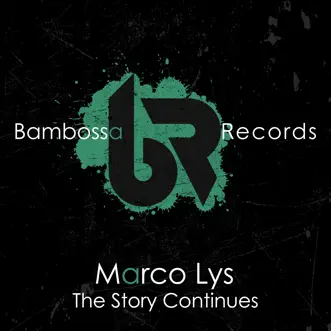 The Story Continues by Marco Lys song reviws