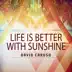 Life Is Better with Sunshine - Single album cover