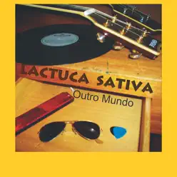 Outro Mundo - Lactuca Sativa