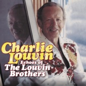 Charlie Louvin - My Baby's Gone