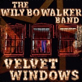 Wily Bo Walker - Velvet Windows
