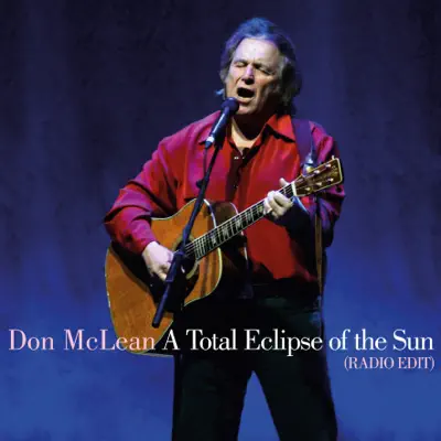 A Total Eclipse of the Sun (Radio Edit) - Single - Don McLean