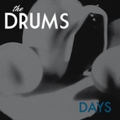 The Drums - Days