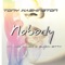 Nobody (feat. YGG, Major & Glock Gitty) - Tony Washington lyrics