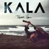 KALA (Deluxe Edition) album lyrics, reviews, download