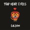 Trap Heart Lyrics - LaLion lyrics