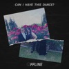 Can I Have This Dance? - Single