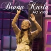 Bruna Karla (Ao Vivo), 2011