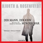 Der Mann, der kein Mörder war - Sebastian Bergmans 1. Fall (Ungekürzte Fassung)