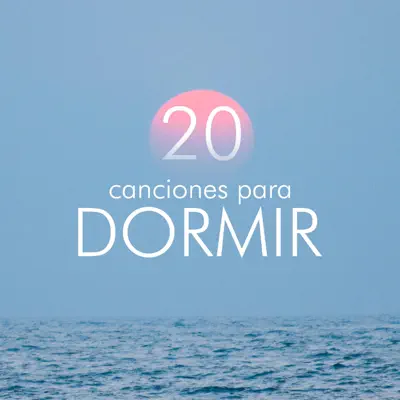 20 Canciones para Dormir - Música de Meditación e Yoga, Sonidos de la Naturaleza - Canciones de Cuna (Nanas)