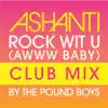 Stream & download Rock Wit U (Awww Baby) [Pound Boys Club Mix] - Single