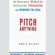 Oren Klaff - Pitch Anything: An Innovative Method for Presenting, Persuading, and Winning the Deal