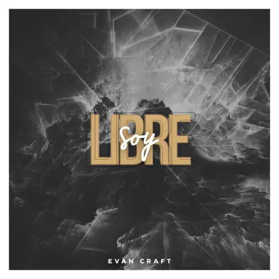 Libre Soy - Single - Evan Craft