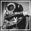 Deep Water, Vol. 5